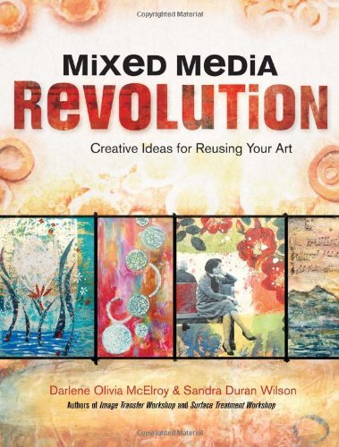 Darlene Olivia McElroy/Mixed Media Revolution@ Creative Ideas for Reusing Your Art